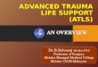 ATLS- Advanced Trauma Life Support