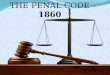 The penal code 1860, Presentation