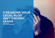5 Reasons Your Legal Blog Isn’t Driving Leads