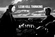 Lean Kill Thinking