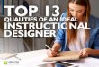Top 13 Qualities of an Ideal Instructional Designer