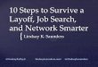 How to Survive a Layoff, Job Search & Network Smarter