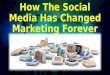 How the social media has changed marketing forever