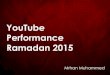 Youtube overviews ramadan 2015