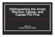 Distinguishing the Arrest Warrant, Capias, and Capias Pro Fine