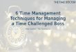 6 time management techniques for managing a time challenged boss