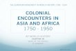 AP WORLD HISTORY - Chapter 18 colonial encounters in asia and africa 1750 1950