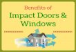 Benefits of Impact doors and windows