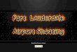 Fort Lauderdale Airport Shooting