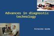 Advances in diagnostic technology