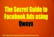 The Secret Guide to Facebook Ads Using Qwaya