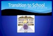 Transition to school: a community perspective