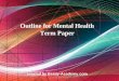 Outline for mental health term paper