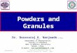 Powders and granules