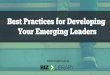 Best Practices for Developing Your Emerging Leaders