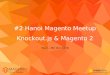 #2 Hanoi Magento meetup - Part 1: Be part of the world