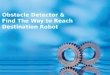 Obstacle Detector & Find The Way to Reach Destination Robot