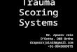 Trauma scoring systems