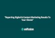 Reporting Digital and Content Marketing Results to Your Clients - Unifusion