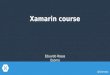 Xamarin - Code Once Build Android and iOS Apps