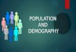Population and Demography
