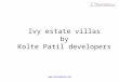 Ivy Estate Villas offers 3bhk & 4bhk Under Construction Flats in Wagholi Pune by Kolte Patil Developers