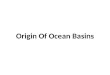 Origin Of Ocean Basins
