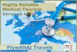 FlywithAj Travels offers Highly Reliable Medical Tourism Services India