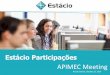 Estácio: Public Meeting Corporate Presentation - APIMEC 2016