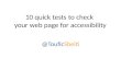 10 quick tests to enhance your site’s accessibility