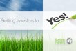 Investor ready - Getting Investors to Yes