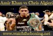 live Amir Khan vs Chris Algieri Fighting stream hd