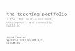 The Teaching Portfolio: A Tool for Self-Assessment, Development, and Community Building
