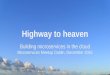 Highway to heaven - Microservices Meetup Dublin