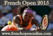 French Open S. Williams vs L. Safarova 2015 Live