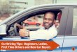 Car driving tips  beginners, ladies, first time drivers and new car buyers too