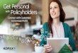 Get Personal with Policyholders-connect with customers to increase profit