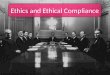 Ethics & Compliance - An Organizational Outlook