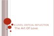 The Art Of Love ( critical reflection)