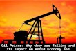 Oil prices falling and Their Impact on World and Indian Economy