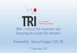 TRI Webinar:  RBM - Protocol Risk Assessment and Designing Site Quality Risk Indicators
