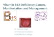 Vit b12 deficiency causes and management