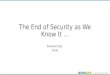 The End of Security as We Know It - Shannon Lietz