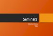 Seminars Slidecast and Professional Reflection