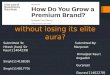 11 how do you grow a premium brand (1)