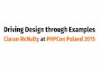 Driving Design through Examples - PhpCon PL 2015