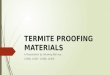 Termite proofing materials