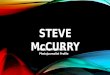 Photojournalist Profile: Steve McCurry