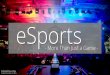 eSports - More Than Just a Game
