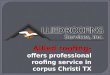 Allied roofing  offers professional roofing service in corpus christi tx